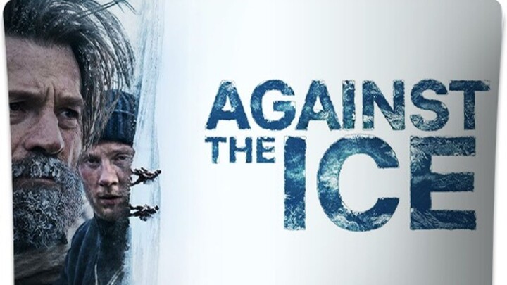 Against The Ice (2022) Full Movie English