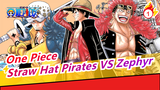 [One Piece] When Butter-fly Meets One Piece / Straw Hat Pirates VS Zephyr / The Strongest Enemy Z_1