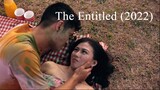 The Entitled (2022) [Tagalog Movie]