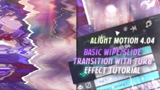 BASIC SLIDE/WIPE TRANSITION WITH TURB TUTORIAL | ALIGHT MOTION