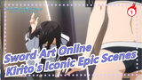 [Sword Art Online] Kirito's Iconic Epic Scenes_1