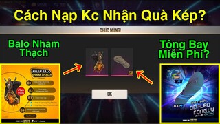 [Garena Free Fire]/Cách Tham Gia Sự Kiện Nạp Kc Nhận Quà Kép Siêu Mới,Balo Nham Thạch Và Tông Bay?