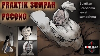 AZAB SUMPAH POCONG - Jangan Pernah Sepelekan Sumpahmu!