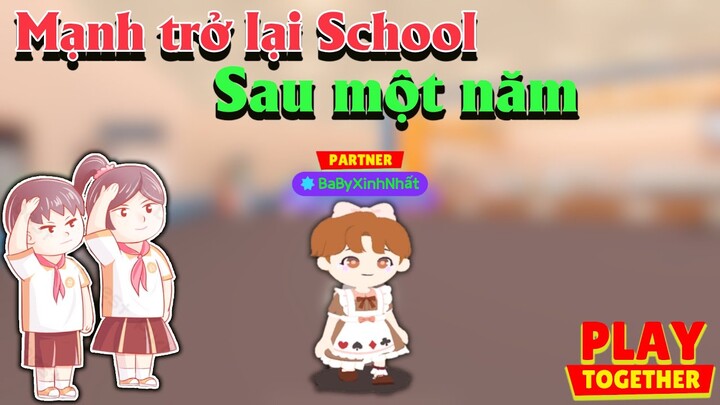 Play Together | Cùng Mạnh Quay Trở Lại Scholl Sau 1 Năm Nghỉ Dịch