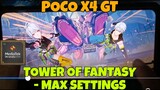 Tower of Fantasy - Max Setting and Gameplay using Poco X4 GT