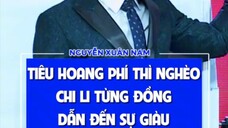 NGUYỄN XUÂN NAM - TIÊU HOANG PHÍ THÌ NGHÈO CHI LI TỪNG ĐỒNG DẪN ĐẾN SỰ GIÀU