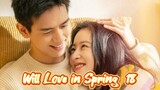 Will Love in Spring Eps 18  Sub Indo