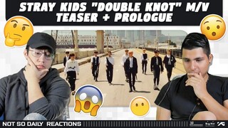 NSD REACT | Stray Kids "Double Knot" M/V Teaser + Prologue