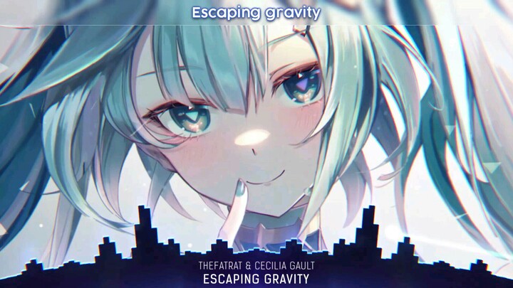 Nightcore - Escaping Gravity (TheFatRat & Cecilia Gault) (Lyrics) Musicシジル