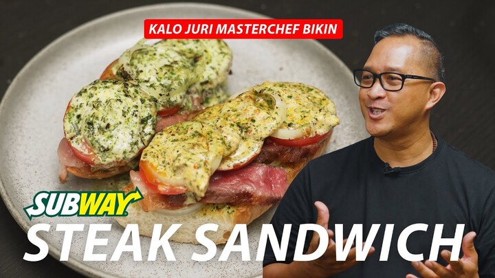 JURI MASTERCHEF BIKIN STEAK SANDWICH BETTER THAN SUBJALAN.