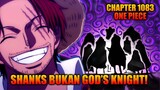 Review Chapter 1083 One Piece - God's Knight Bukanlah Shanks Apalagi Akagami Pirates!
