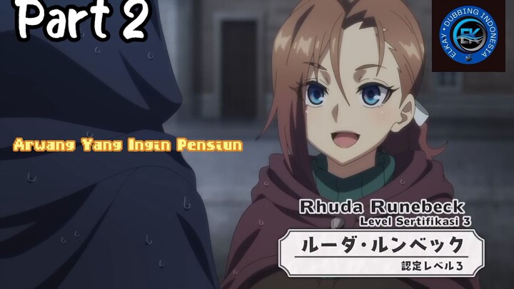 Anime Dubbing Indonesia (Arwah Yang Ingin Pensiun)