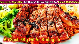 Tỷ Phú Trẻ Rèn Luyện Ngày Đêm Để “Hủ.y Di.ệt Đồ Ăn” Kiếm 2000$/Tháng | Review Con Người Và Cuộc Sống