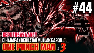 ONE PUNCH MAN SEASON 3 PART 20 | KEPUTUSASAAN DIHADAPAN KEKUATAN MUTLAK GAROU MONSTER