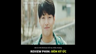 Review phim: Đêm ký ức | Anh trai bị bắt cóc và được thả về sau 19 ngày nhưng lại mất hết ký ức