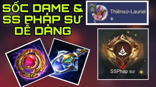 SỐC DAME & SS PHÁP SƯ SIÊU DỄ | Combo Ngọc Đại Pháp Sư & Trượng Bùng Nổ cưc mạnh | Top 1 Ilumia