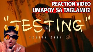 Skusta Clee - Testing (Official Video) (Prod. by Flip-D) REACTION VIDEO