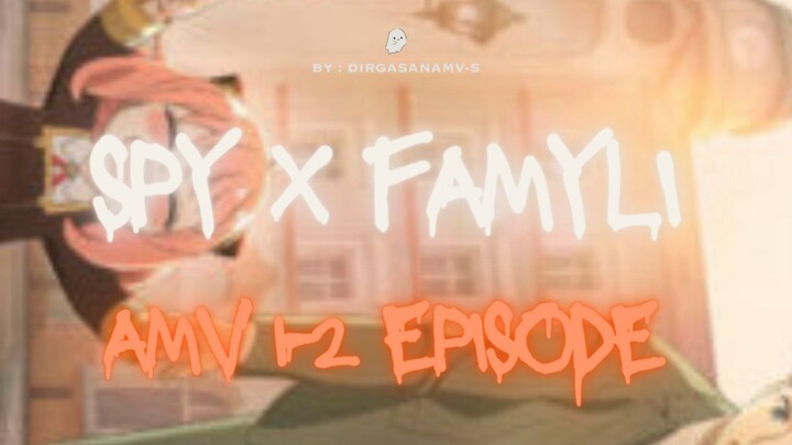 [AMV] Spy x family - Anya forger - Episode 1-2