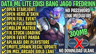 Data ML Lite Full Event 300Mb Patch Fredrinn | ML Lite | Cara Mengatasi Lag & Patah Patah ML