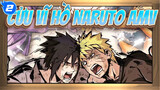 [Cửu Vĩ Hồ Naruto]Điều hoành tráng đang chờ đón! Video này thuộc về những ai yêu Naruto!_2