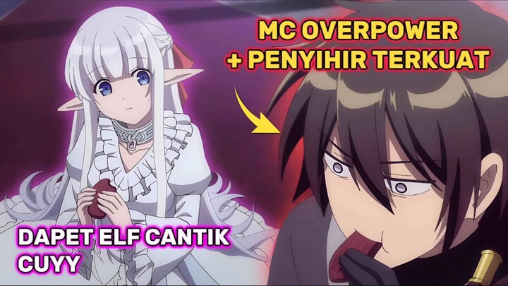 MC anime overpower ini jatuh cinta sama elf cantik cuy