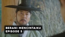 Berani Mencintaiku Episode 5 Subtitle Indonesia