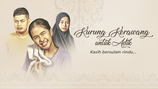 Telemovie Kurung Kerawang Untuk Adik 2024