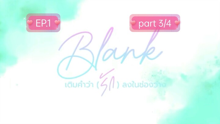 Blank the Series Ep.1 part 3/4 Eng Sub