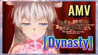 [Dynasty]  AMV