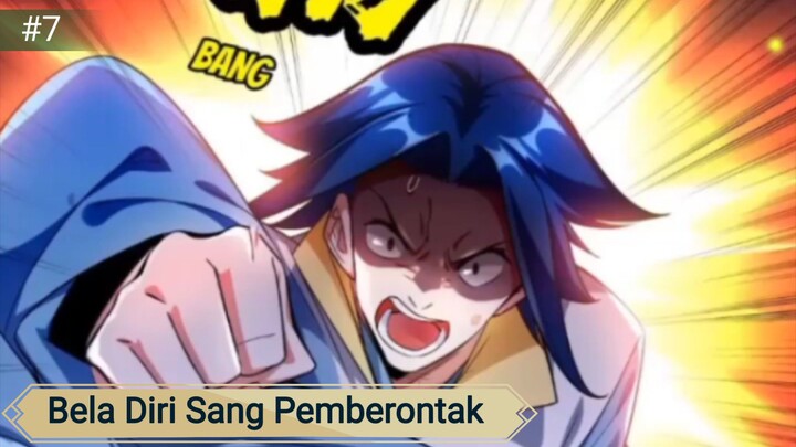 Eps 7 || Dubing Manga || Bela Diri Sang Pemberontak