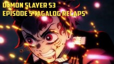 DEMON SLAYER S3 EPISODE-5 TAGALOG RECAPS