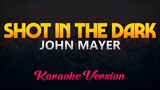 John Mayer - Shot in the Dark (KARAOKE/INSTRUMENTAL)