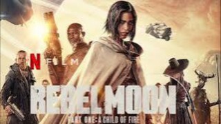 Rebel Moon - Part One: A Child of Fire (2023)