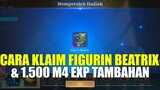 CARA KLAIM FIGURIN BEATRIX & 1.500 M4 EXP TAMBAHAN UNTUK KLAIM SKIN EPIC LIMITED! | MOBILE LEGENDS