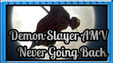 [Demon Slayer AMV] Never Going Back / Big-budget Epicness! / Synced-Beat