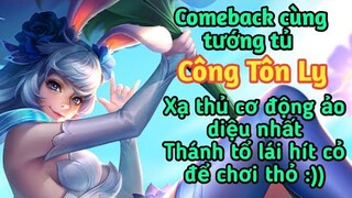 [ Vương Giả Vinh Diệu ] Comeback cùng tướng tủ Công Tôn Ly xạ thủ ảo diệu nhất - hít cỏ để chơi thỏ