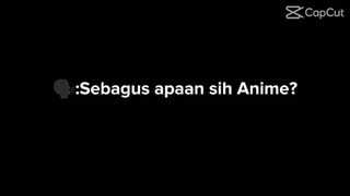 seberapa bagus Anime