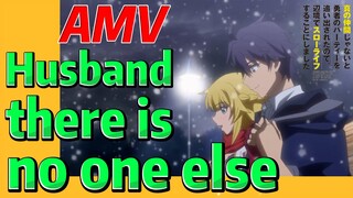 [Banished from the Hero's Party]AMV | Husband, there is no one else