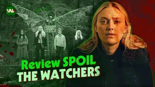 REVIEW + GIẢI MÃ CÁC CHI TIẾT BÍ ẨN TRONG THE WATCHERS
