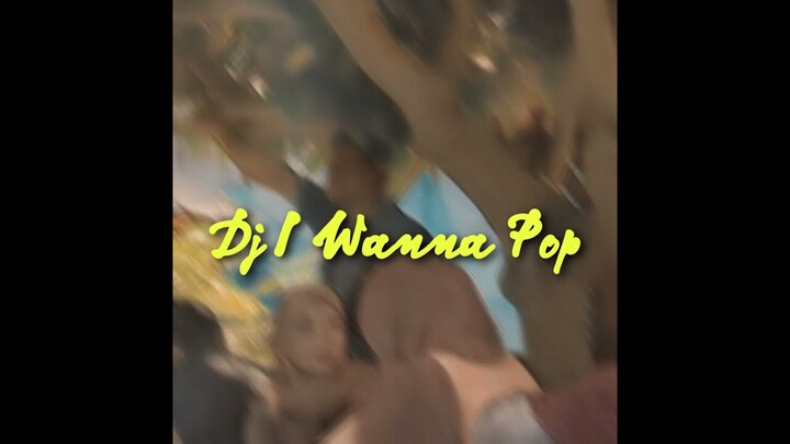 DJ I Wanna Pop Gondes Anime