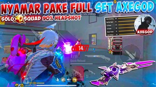 NYAMAR PAKE FULL SET AXE GOD 90% HEADSHOT SOLO VS SQUAD FREE FIRE