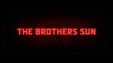 [All Episodes] The Brothers Sun S01 [Download Link in Description]