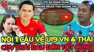 HLV Kiatisak Chúc Mừng U19 Việt Nam, Cảnh Báo U19 Thái Lan Cực Sốc Khiến Cả Nước Đau Đớn Tột Cùng