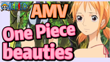 [ONE PIECE]  AMV | One Piece beauties