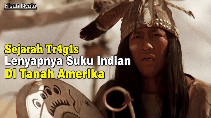 Kisah Nyata‼️ Sejarah Lenyapnya Suku Indian di Amerika