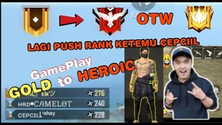 PUSH RANK GOLD , PLATINUM , DIAMOND , MASTER HEROIC KETEMU CEPCIL AHAY , OTW GRAND MASTER FREE FIRE