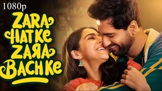 Zara Hatke Zara Bachke (2023) | Bollywood New Romantic Film | Vicky Kausha | Sara Ali Khan