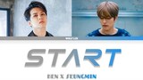 VIXX Ken X Stray Kids Seungmin 'START' (Itaewon Class OST) Cover Lyrics