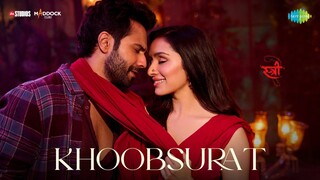 Khoobsurat | Stree 2 | Varun Dhawan | Shraddha Kapoor | Rajkummar Rao | Sachin-Jigar | Vishal Mishra