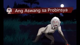 Aswang Sa Probinsya